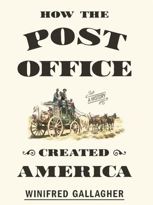 cover image of How the Post Office Created America